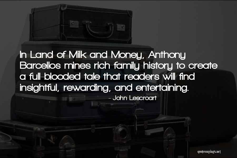 Money Rich Quotes By John Lescroart Money Rich Quotes By John Lescroart