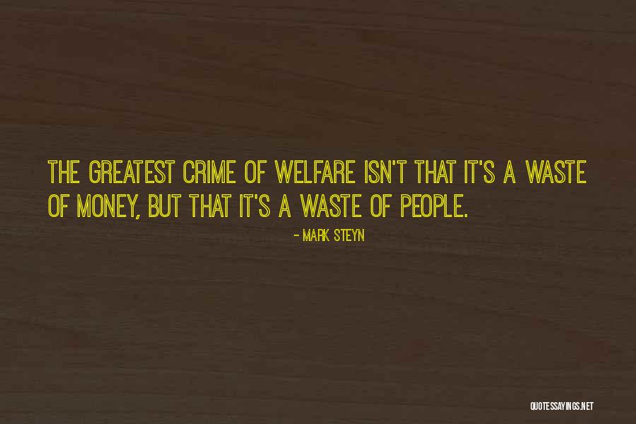 Money Rich Quotes By Mark Steyn Money Rich Quotes By Mark Steyn