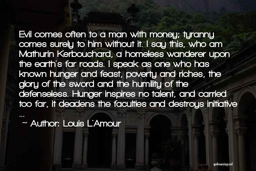 Money Riches Quotes By Louis L'Amour