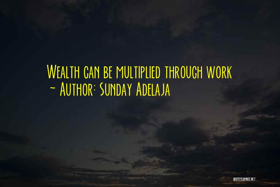 Money Riches Quotes By Sunday Adelaja