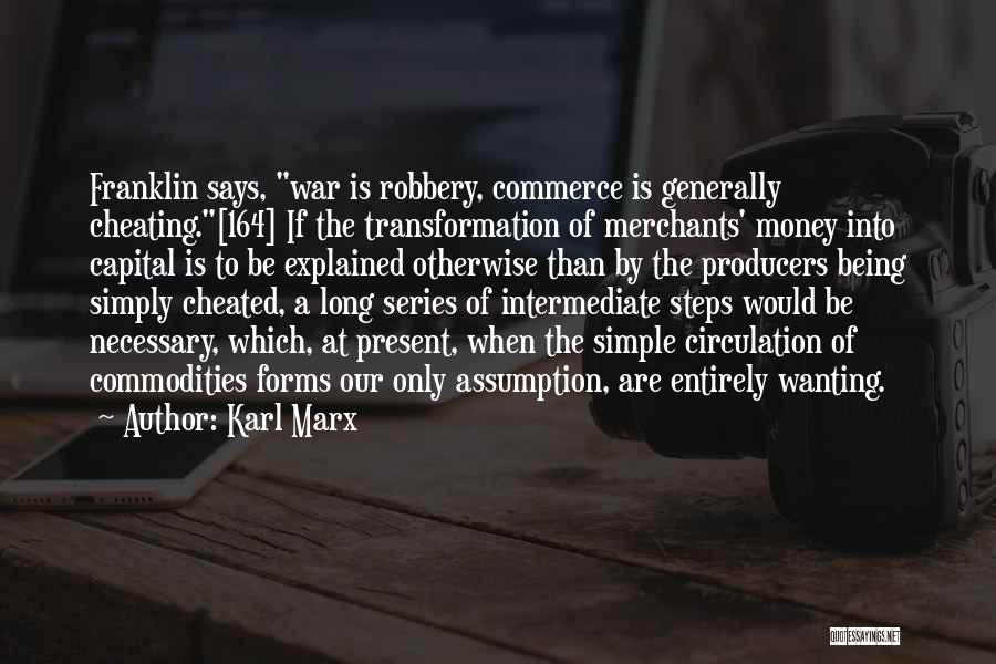 Money Robbery Quotes By Karl Marx