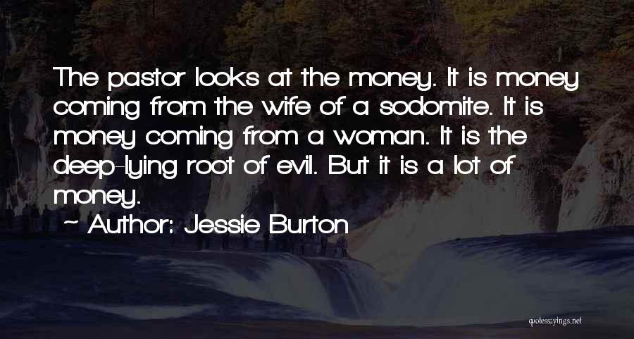 Money Root Of Evil Quotes By Jessie Burton