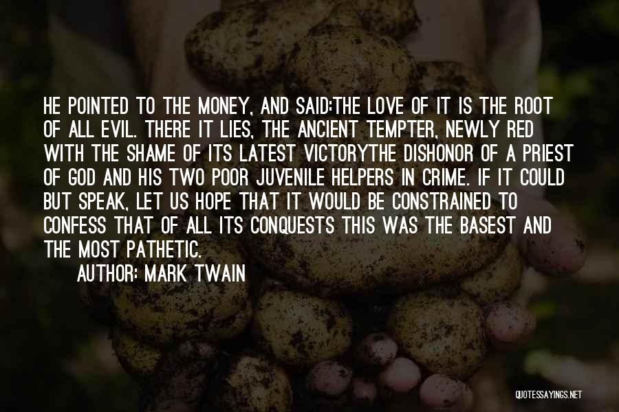 Money Root Of Evil Quotes By Mark Twain