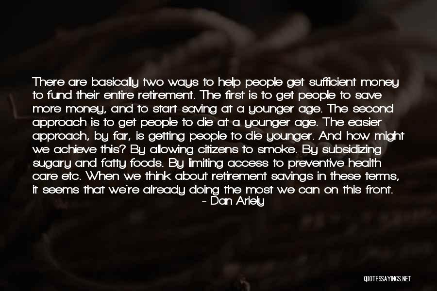 Money Save Quotes By Dan Ariely Money Save Quotes By Dan Ariely