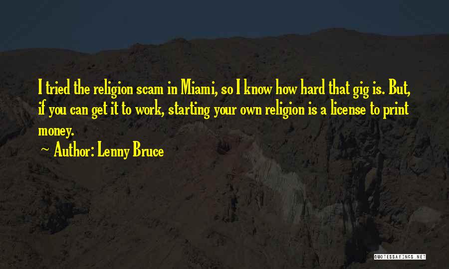 Money Scam Quotes By Lenny Bruce