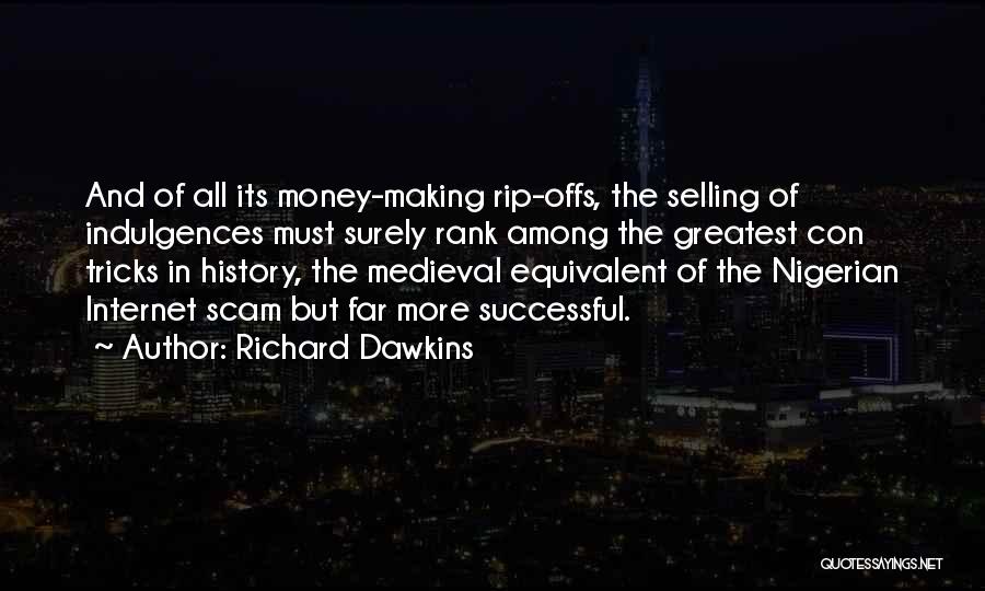 Money Scam Quotes By Richard Dawkins