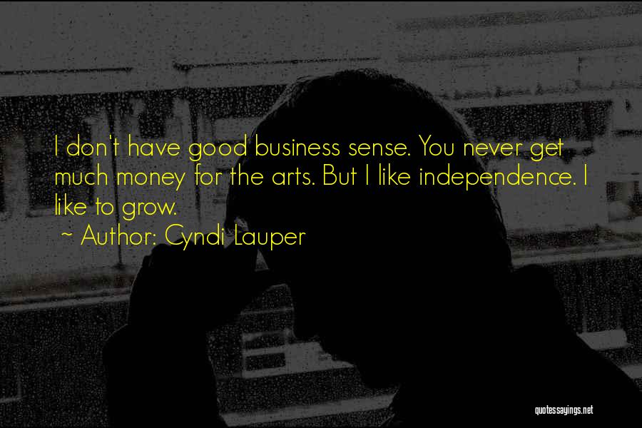 Money Sense Quotes By Cyndi Lauper