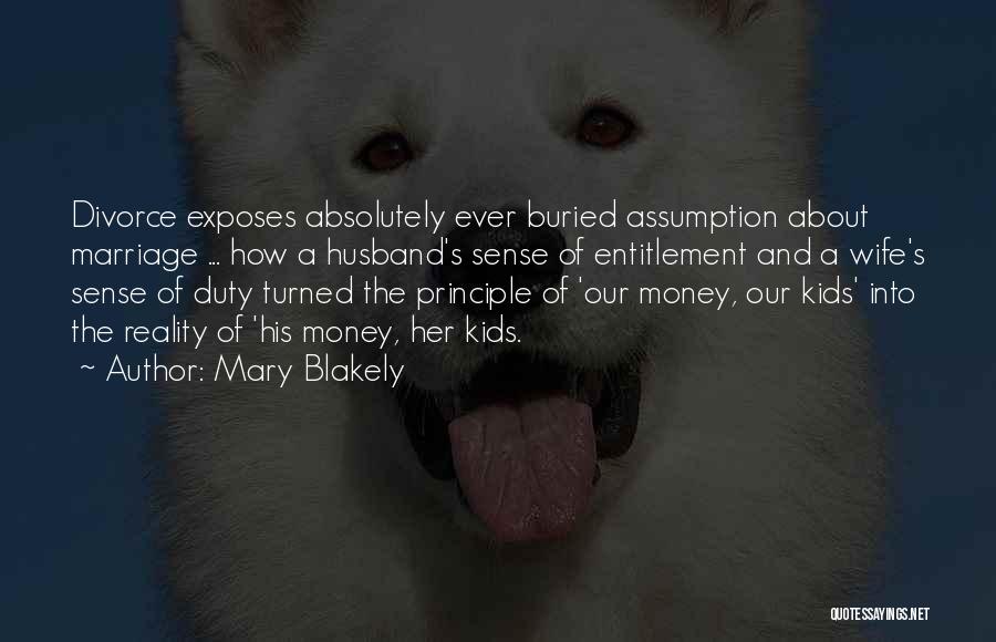 Money Sense Quotes By Mary Blakely