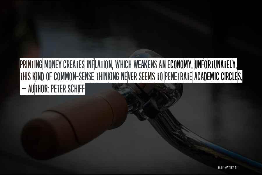 Money Sense Quotes By Peter Schiff