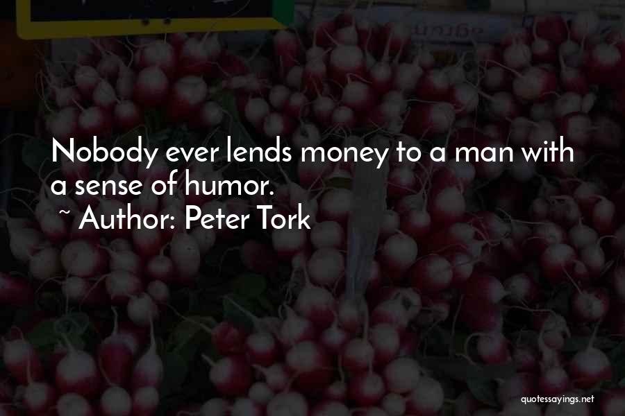 Money Sense Quotes By Peter Tork