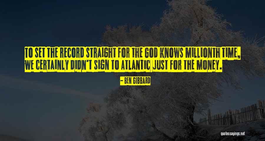 Money Sign Quotes By Ben Gibbard Money Sign Quotes By Ben Gibbard
