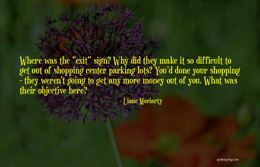 Money Sign Quotes By Liane Moriarty Money Sign Quotes By Liane Moriarty