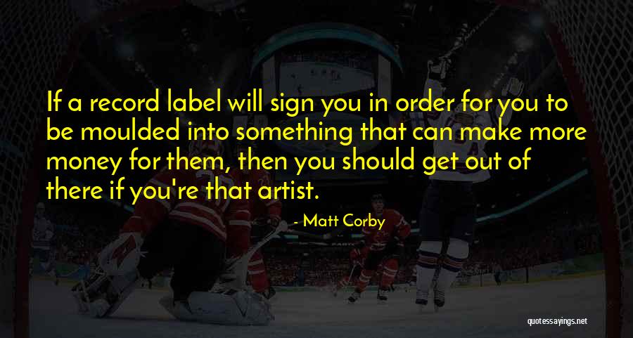 Money Sign Quotes By Matt Corby Money Sign Quotes By Matt Corby