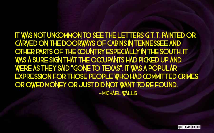 Money Sign Quotes By Michael Wallis Money Sign Quotes By Michael Wallis