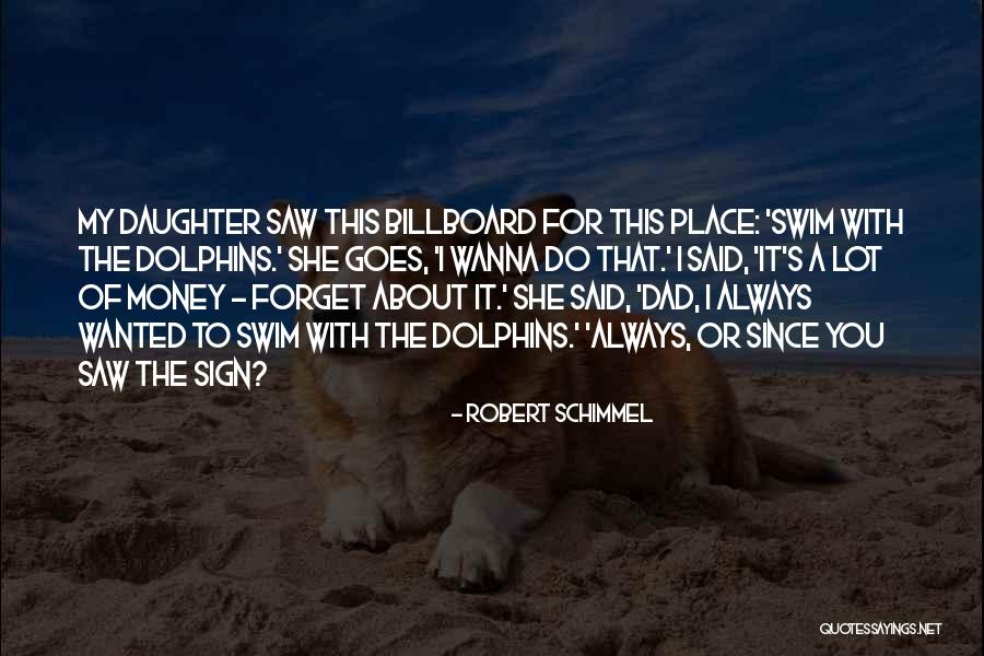 Money Sign Quotes By Robert Schimmel Money Sign Quotes By Robert Schimmel