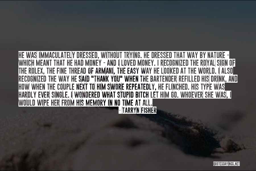Money Sign Quotes By Tarryn Fisher Money Sign Quotes By Tarryn Fisher