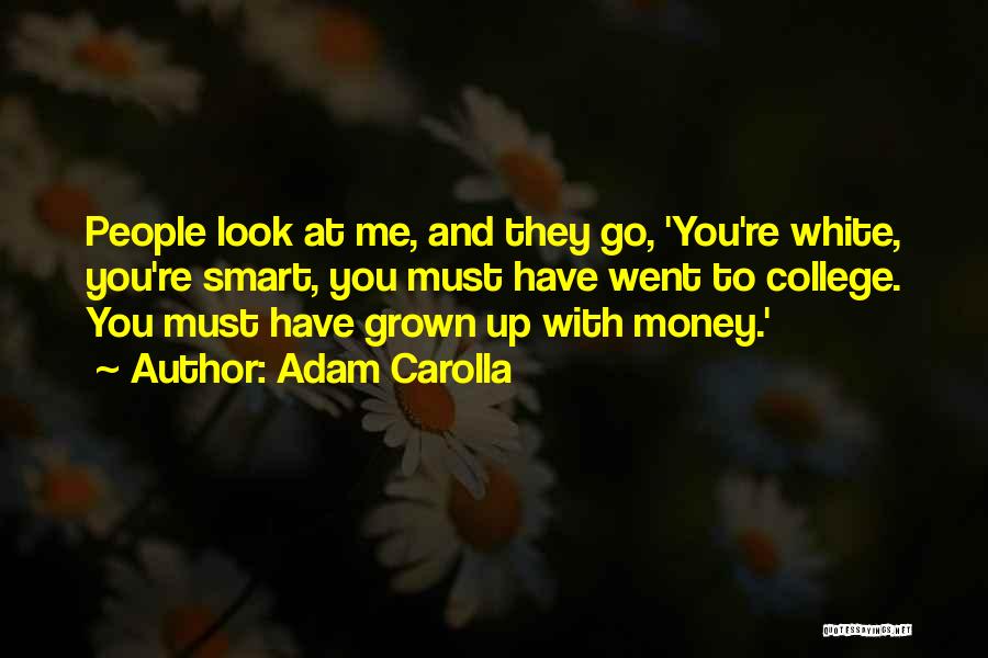 Money Smart Quotes By Adam Carolla