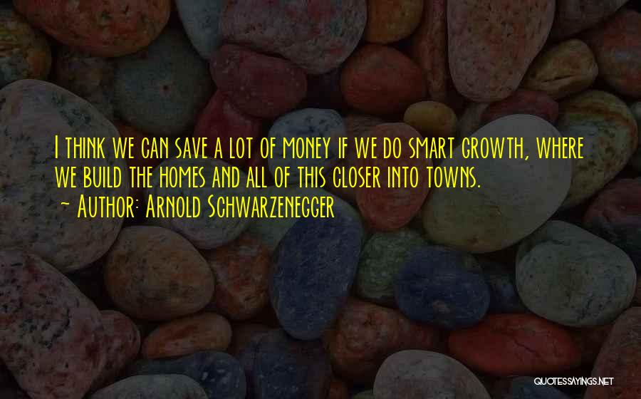 Money Smart Quotes By Arnold Schwarzenegger