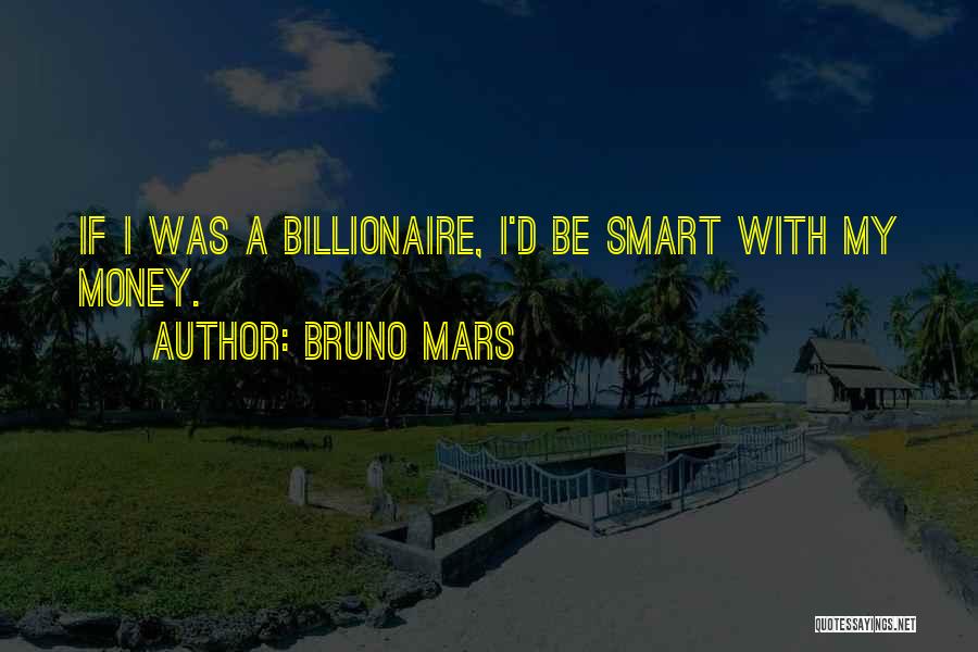 Money Smart Quotes By Bruno Mars