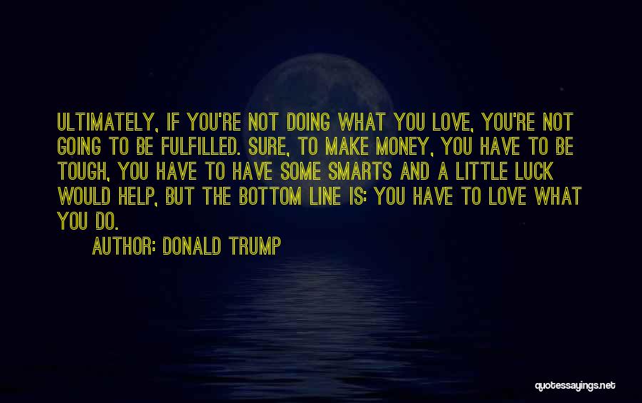 Money Smart Quotes By Donald Trump