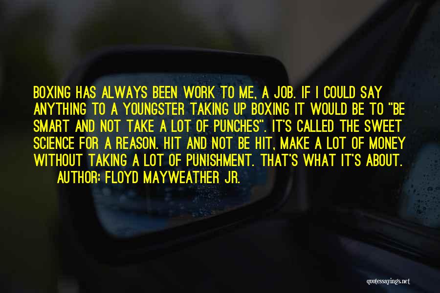 Money Smart Quotes By Floyd Mayweather Jr.