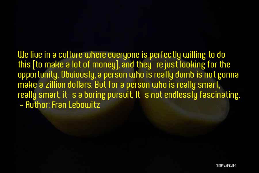 Money Smart Quotes By Fran Lebowitz