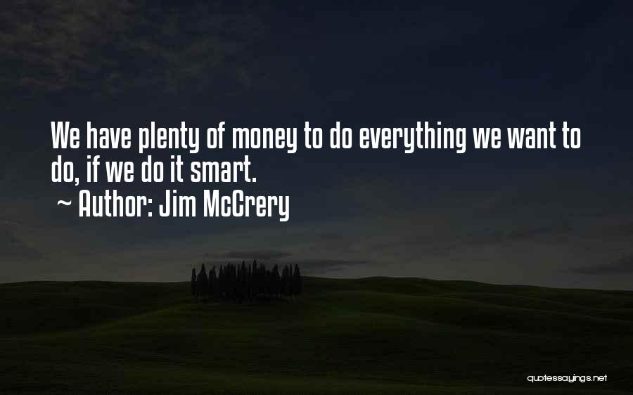 Money Smart Quotes By Jim McCrery