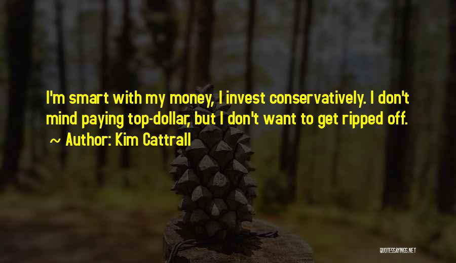 Money Smart Quotes By Kim Cattrall