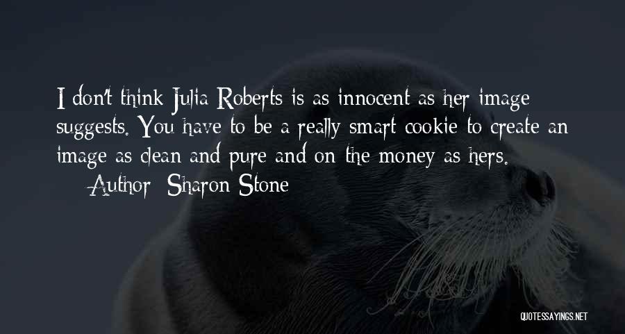 Money Smart Quotes By Sharon Stone