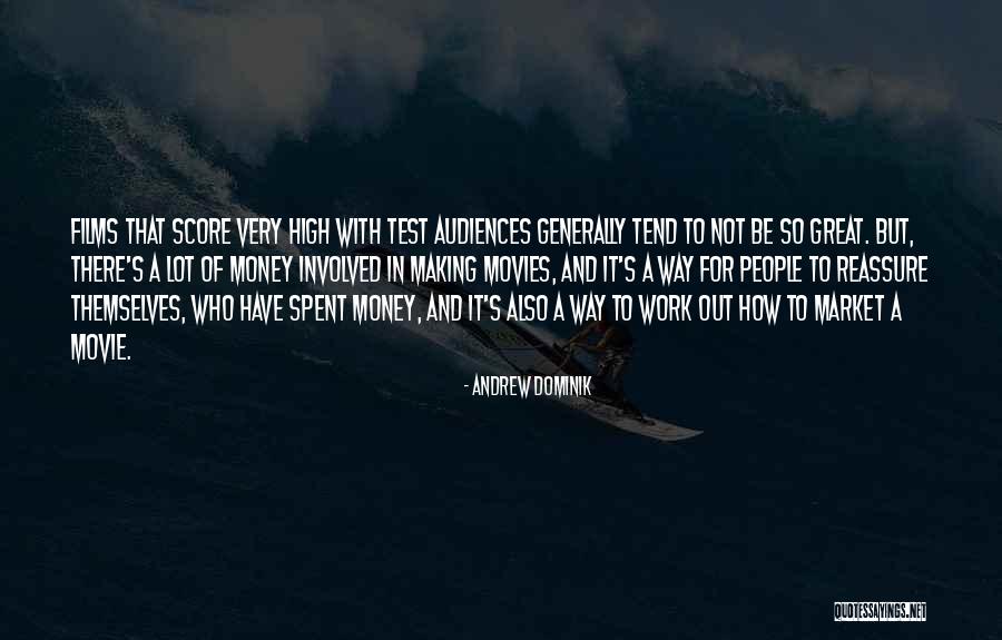 Money Spent Quotes By Andrew Dominik Money Spent Quotes By Andrew Dominik