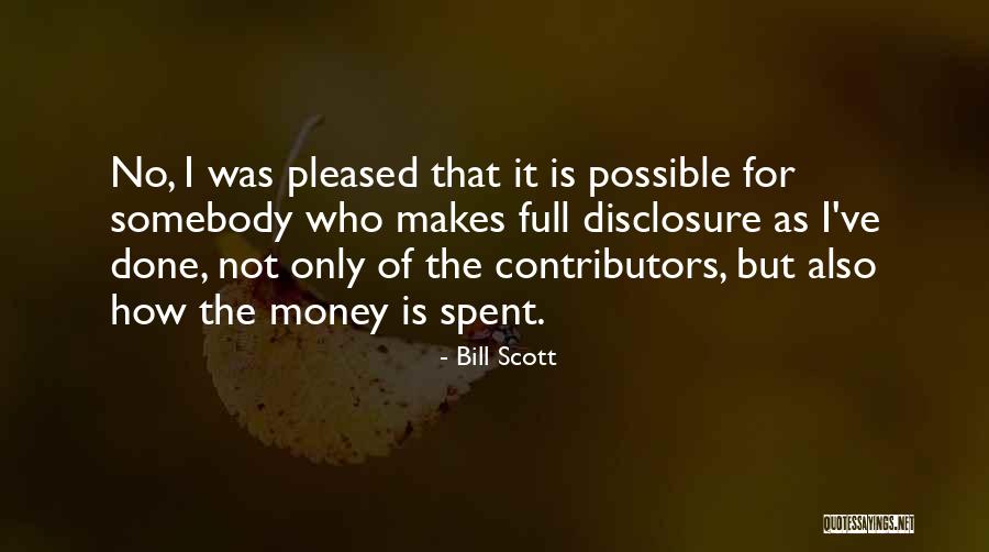 Money Spent Quotes By Bill Scott