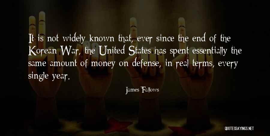 Money Spent Quotes By James Fallows