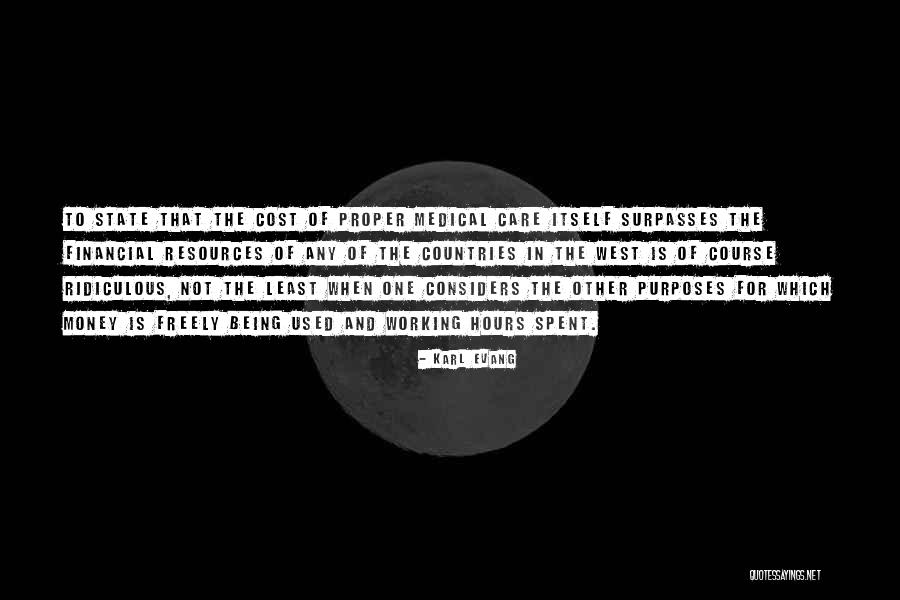 Money Spent Quotes By Karl Evang Money Spent Quotes By Karl Evang