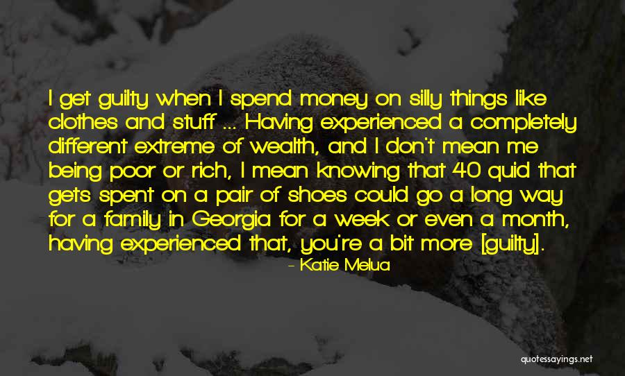 Money Spent Quotes By Katie Melua