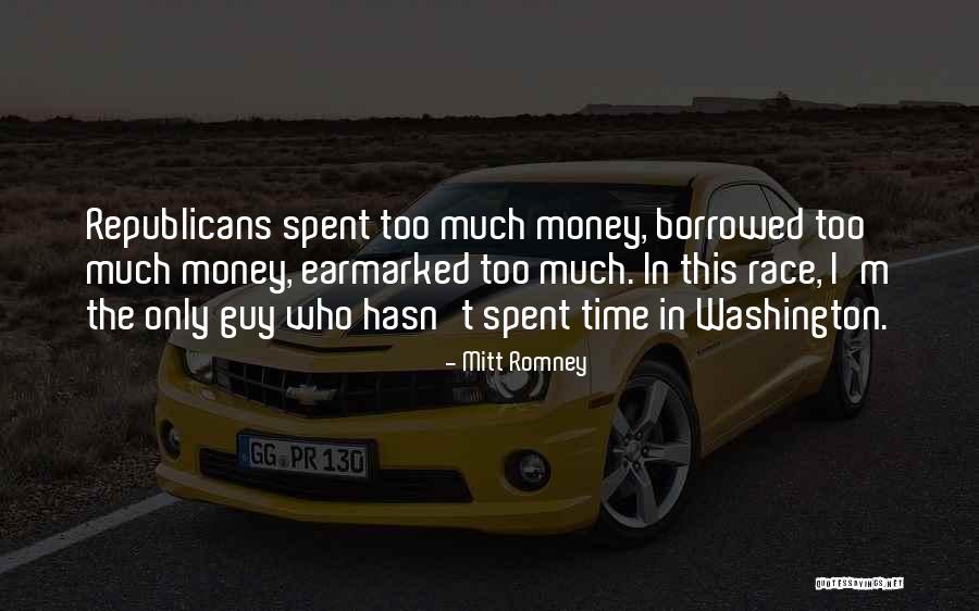 Money Spent Quotes By Mitt Romney Money Spent Quotes By Mitt Romney