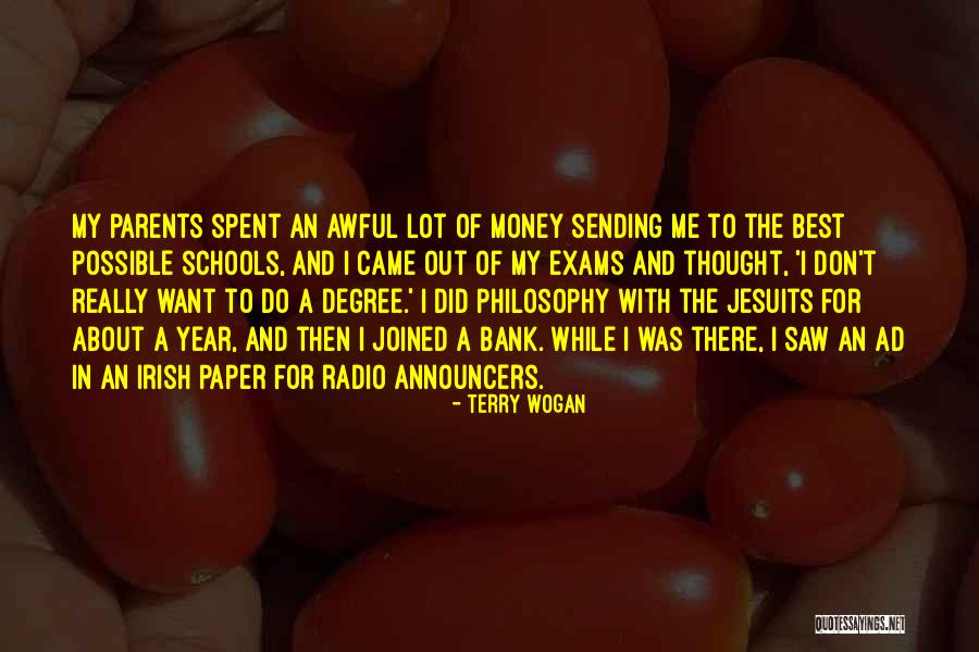 Money Spent Quotes By Terry Wogan Money Spent Quotes By Terry Wogan