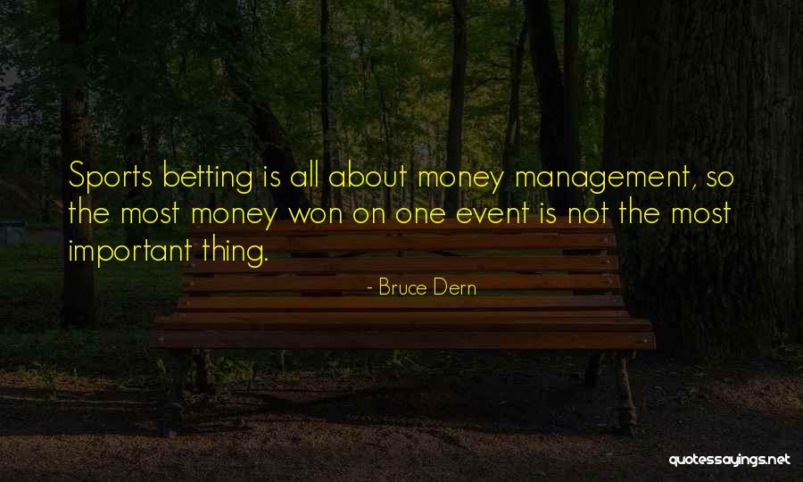 Money Sports Quotes By Bruce Dern Money Sports Quotes By Bruce Dern