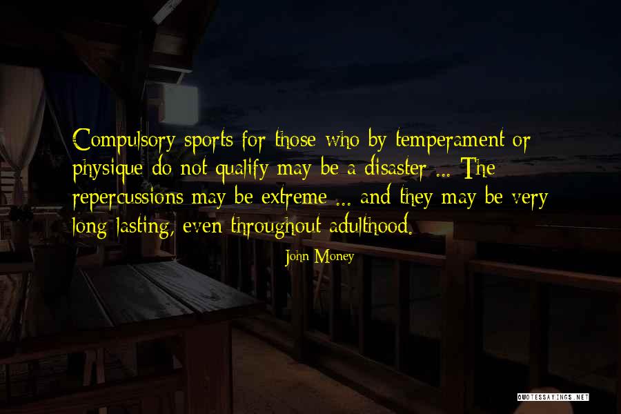 Money Sports Quotes By John Money Money Sports Quotes By John Money