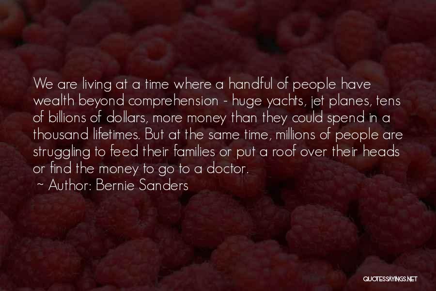 Money Struggling Quotes By Bernie Sanders