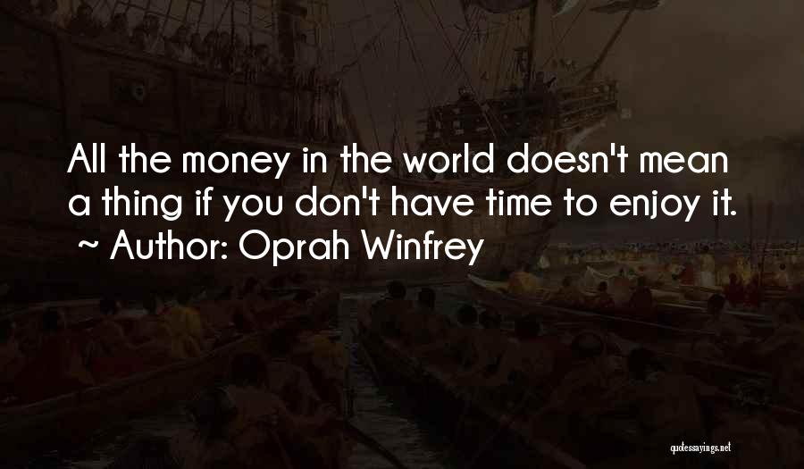 Money Success Happiness Quotes By Oprah Winfrey