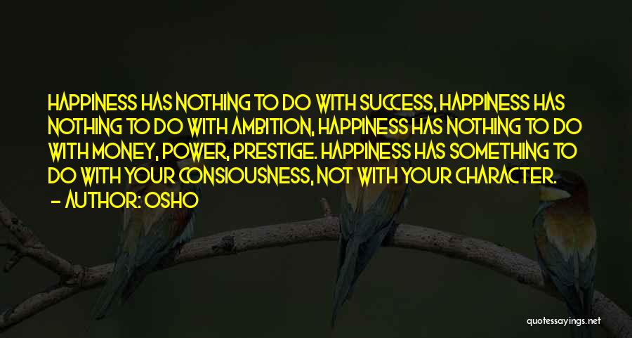 Money Success Happiness Quotes By Osho