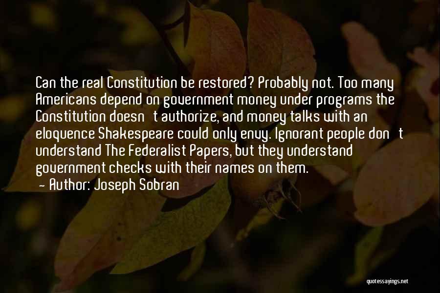 Money Talks Quotes By Joseph Sobran