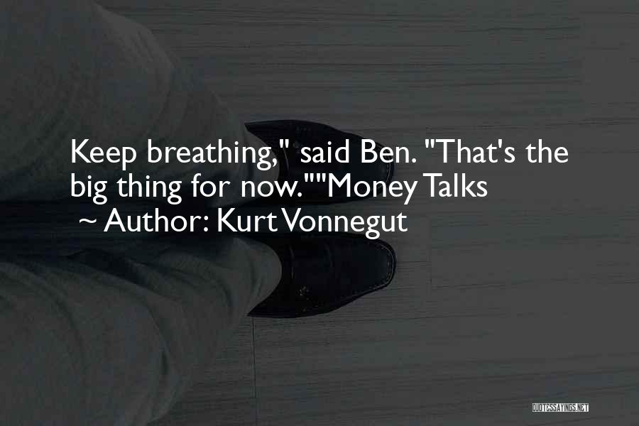 Money Talks Quotes By Kurt Vonnegut