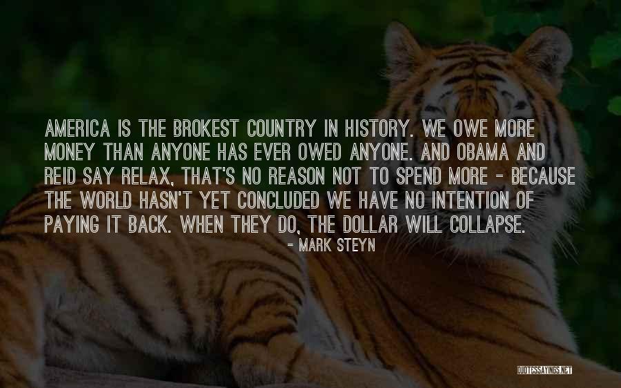 Money That Is Owed Quotes By Mark Steyn Money That Is Owed Quotes By Mark Steyn