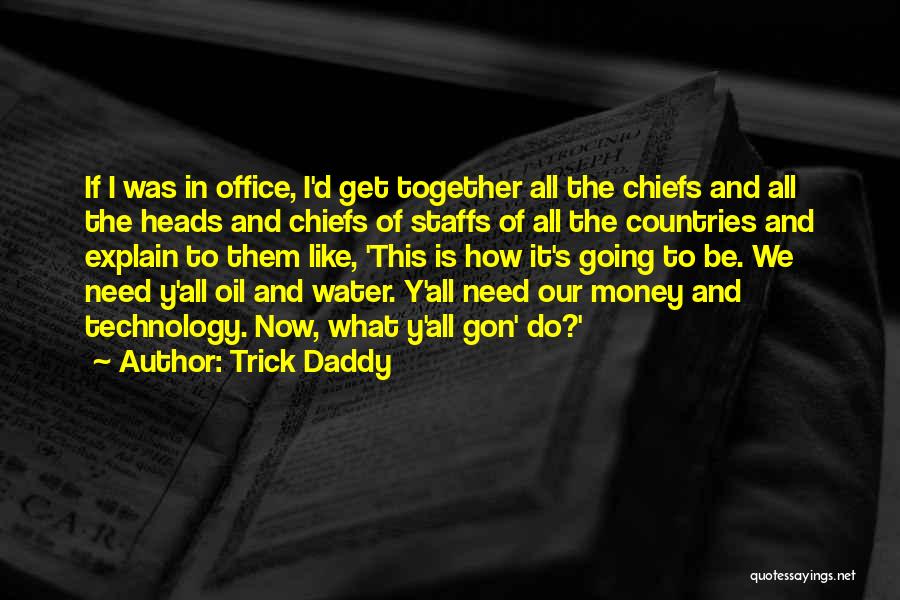 Money The Office Quotes By Trick Daddy