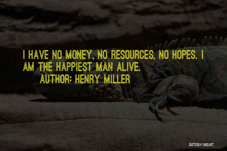 Money The Quotes By Henry Miller