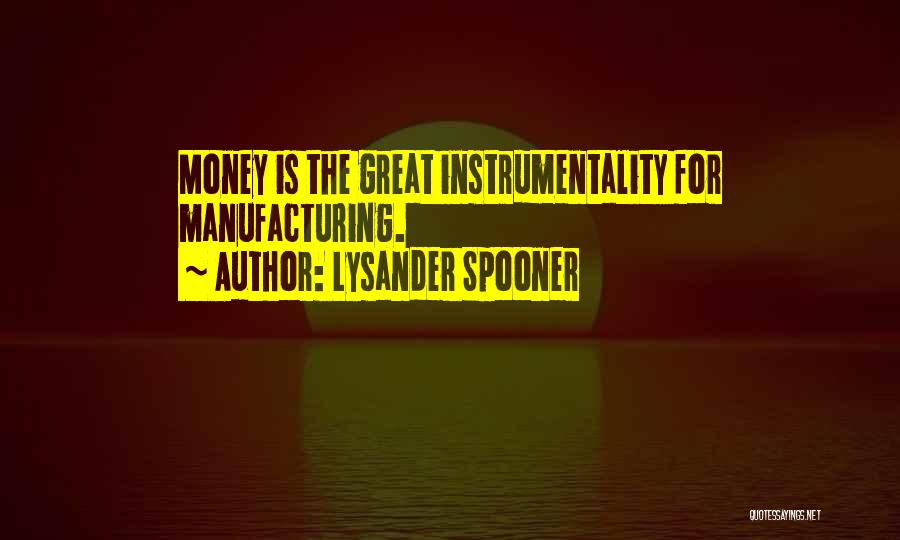 Money The Quotes By Lysander Spooner