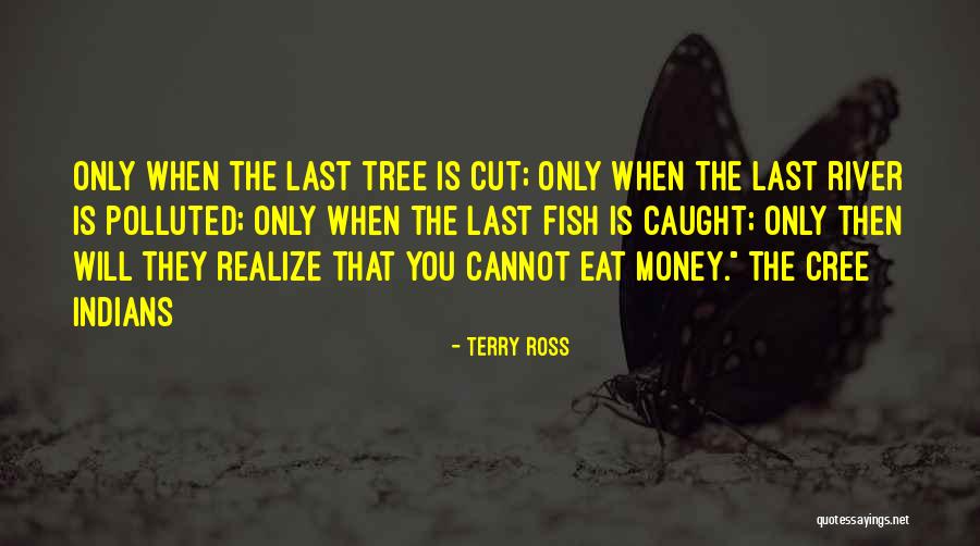 Money Tree Quotes By Terry Ross