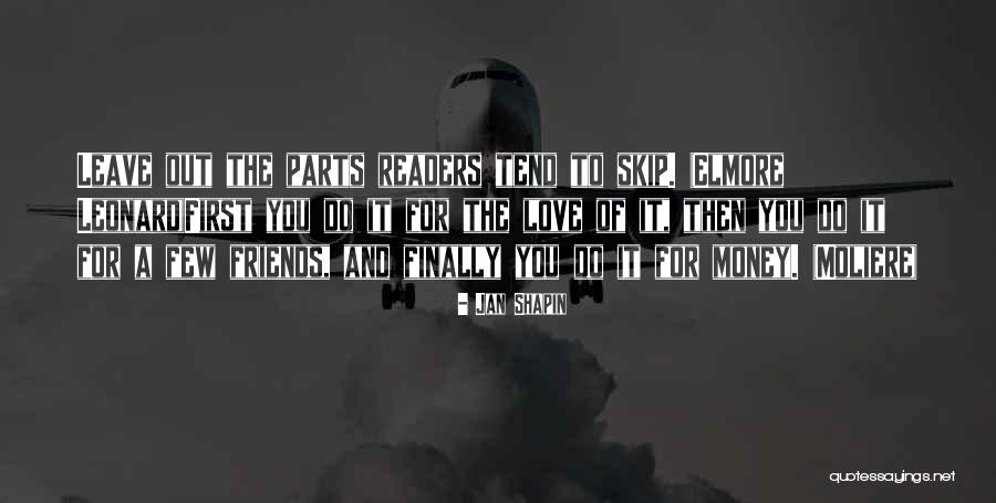 Money Vs Friends Quotes By Jan Shapin Money Vs Friends Quotes By Jan Shapin