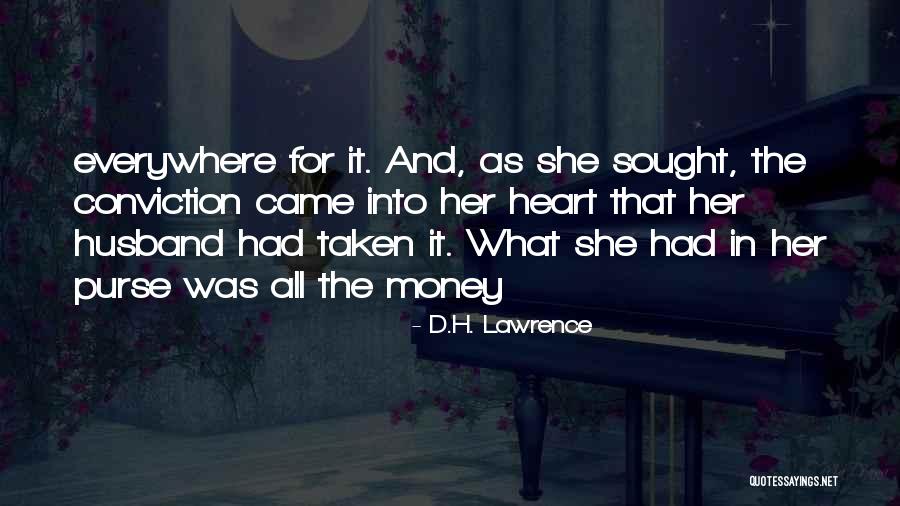 Money Was Taken Quotes By D.H. Lawrence